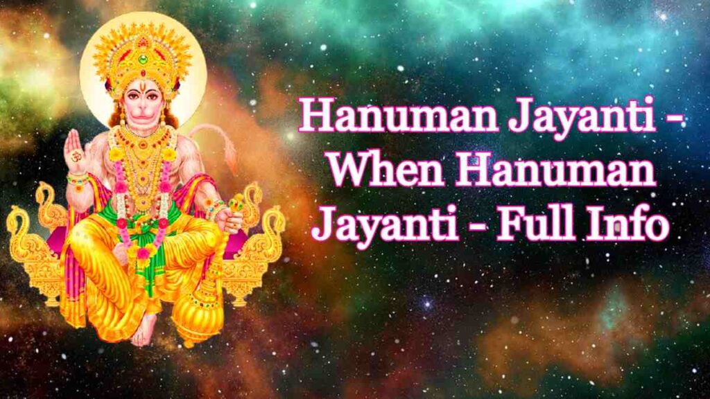 Hanuman Jayanti - When Hanuman Jayanti