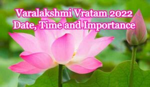 Varalakshmi Vratam 2022 Date, Time and Importance